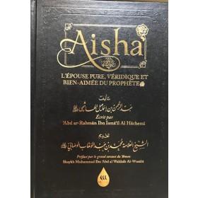 Aisha, l'épouse pure, véridique et bien - aimée du Prophète - Livres par édition par Librairie Al - imen disponible chez Al - imen