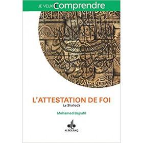 Attestation de foi (L) : La Shahada Al - imen