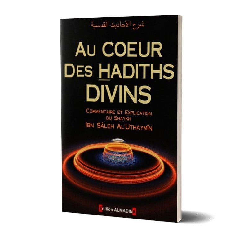 Au coeur des hadiths divins Al-Madina Livre Islam Hadith (Traditions Prophétiques) 9782930428321 Librairie Musulmane Al-imen