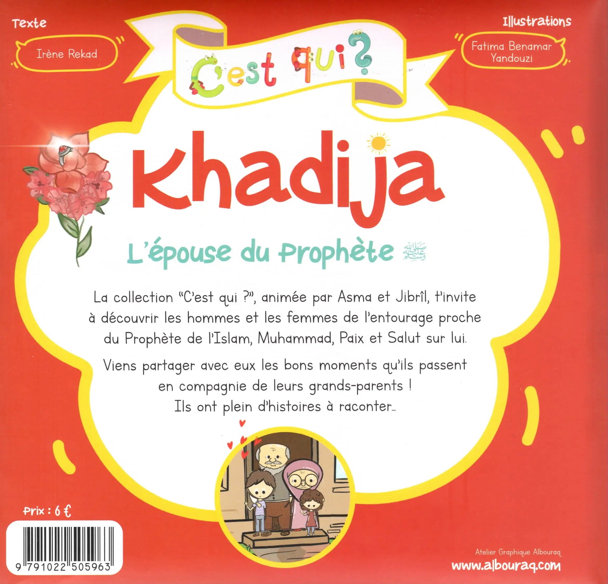 C’est qui ? Khadija – L’épouse du Prophète (sws) d'Irène Rekad Al - imen