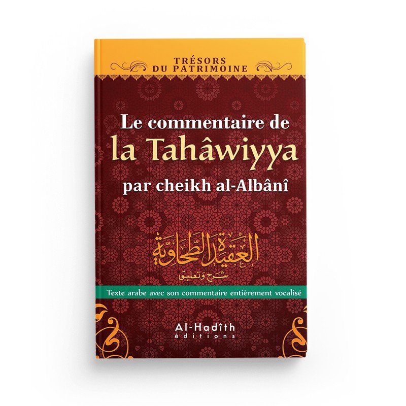 Commentaire de la Tahawiyya par Muhammad Nâssiruddîn Al - Albâni Al - imen