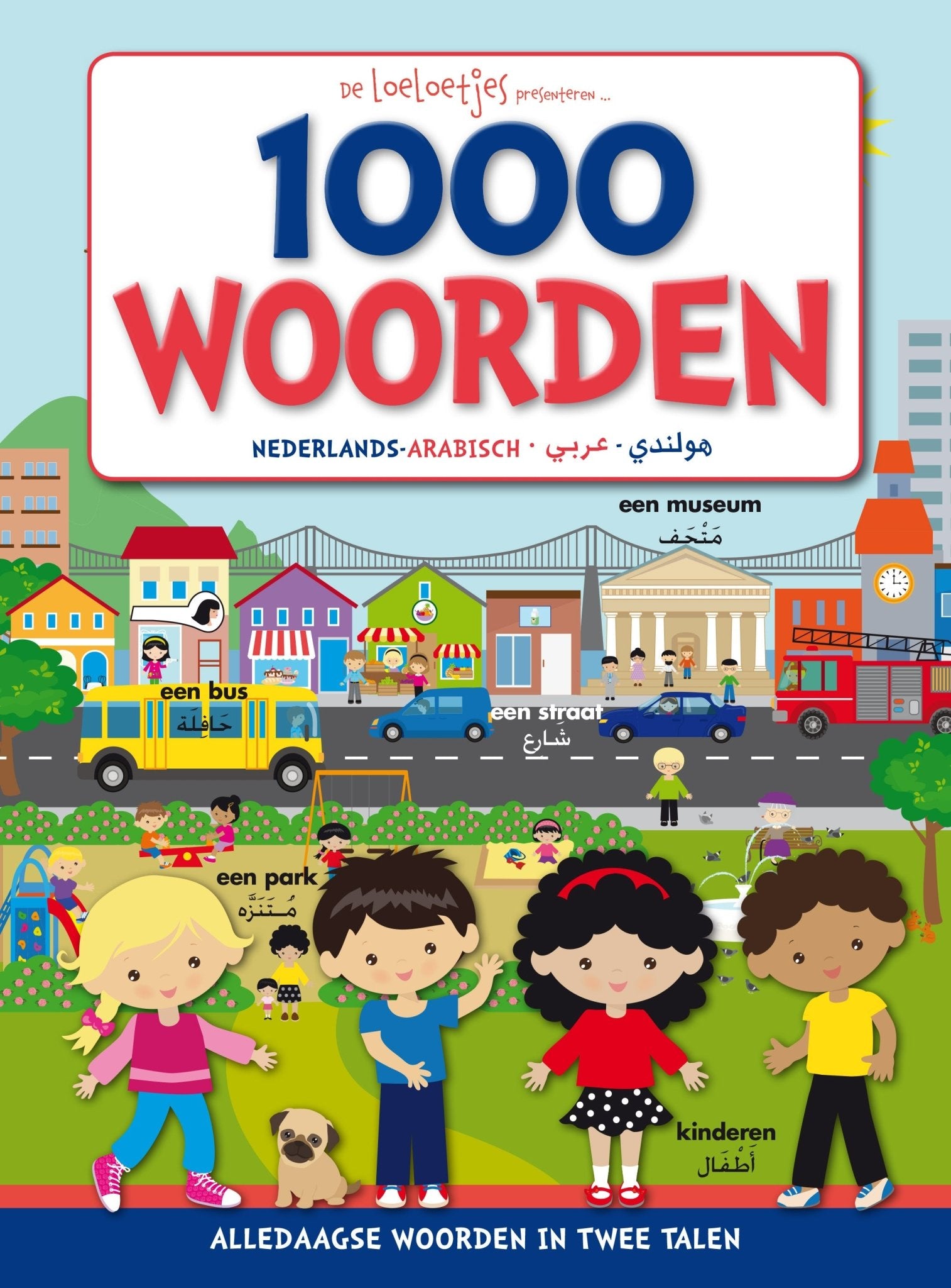 De Loeloetjes Presenteren 1000 woorden Nederlands - Arabisch Al - imen