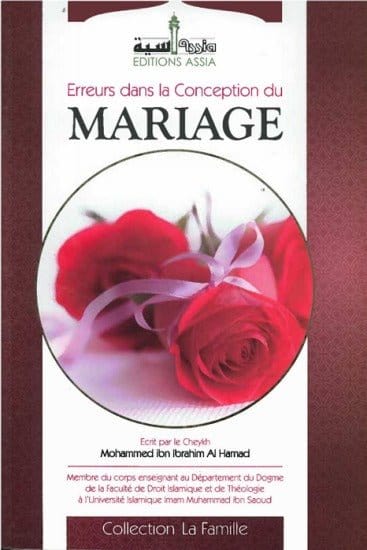Erreurs dans la conception du mariage [Tome 1] Assia Livre Islam Mariage 9782350060200 Librairie Musulmane Al-imen