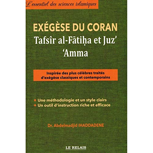 Exégèse Du Coran - Al Fatiha et les chapitres 'Amma Et Sabbih Le Relais Livre sur le Coran Tafsir 9782917850084 Librairie Musulmane Al-imen