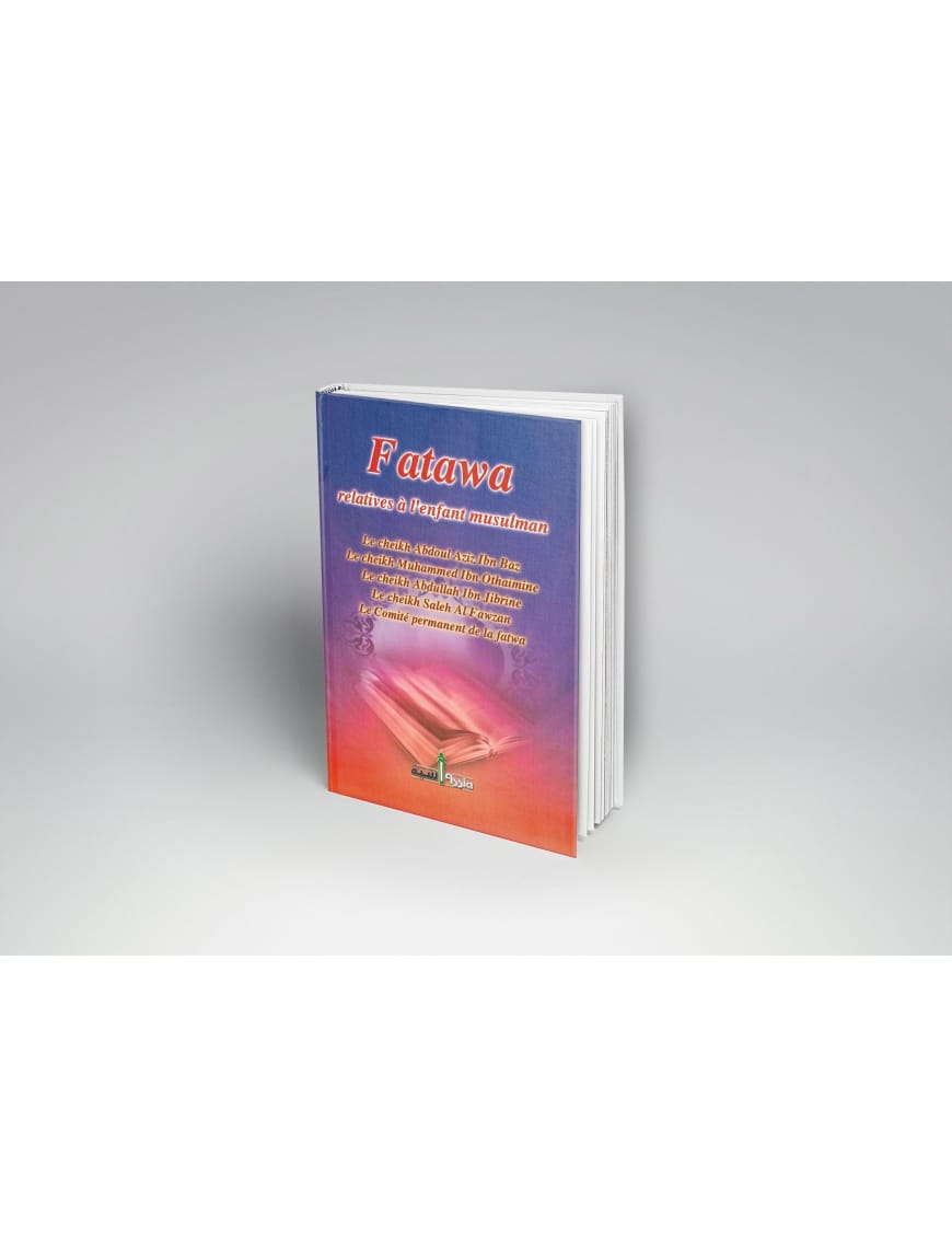 Fatawa relatives à l'enfant musulman - Assia - Éditions Assia Assia Livre Islam Mariage 9782350060040 Librairie Musulmane Al-imen