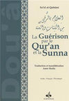 Guérison par le Qur’ân et la Sunna - Arabe - Français - Phonétique - Grand format ALQAHTANÎ, Sa´id Al - imen