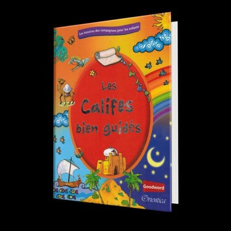 Histoires des Compagnons pour les enfants - Les Califes bien guidés - Orientica Orientica Livre Islam Enfant 9789351791805 Librairie Musulmane Al-imen