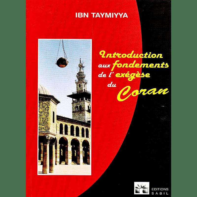 Introduction aux fondements de l'exégèse - Ibn Taymiyya Sana Livre Islam Hadith (Traditions Prophétiques) 97982914246170 Librairie Musulmane Al-imen
