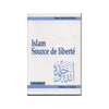 Islam. Source de liberté. Al - imen