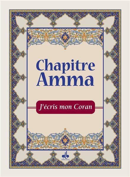 J'écris mon Coran - Chapitre Amma — Arabe Français | Al Bouraq Al Bouraq Livre > Islam 9791022503761 Librairie Musulmane Al-imen