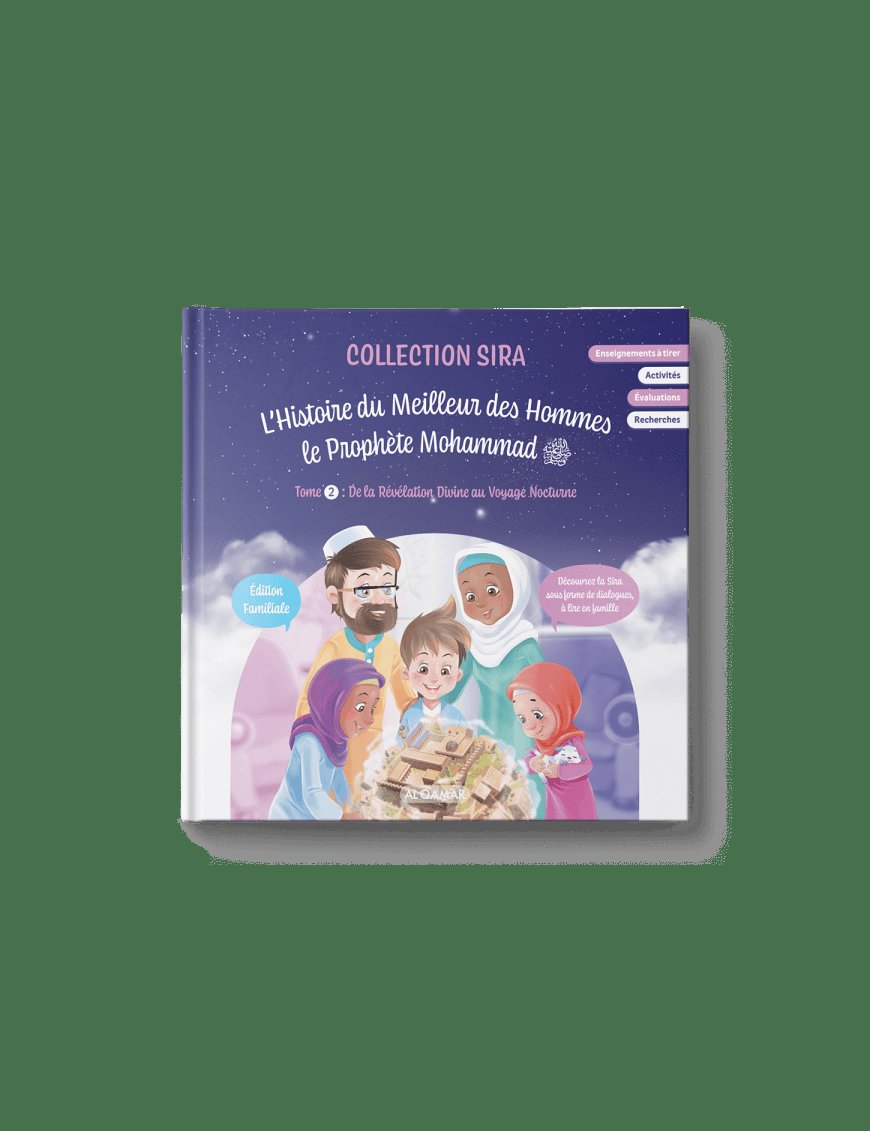 L'histoire du meilleur des Hommes : le Prophète Mohammad - Tome 2 : De la révélation Divine au voyage Nocturne - al Qamar - Éditions Al-Qamar Al-Qamar Livre > Islam > Biographie 9782490681204 Librairie Musulmane Al-imen