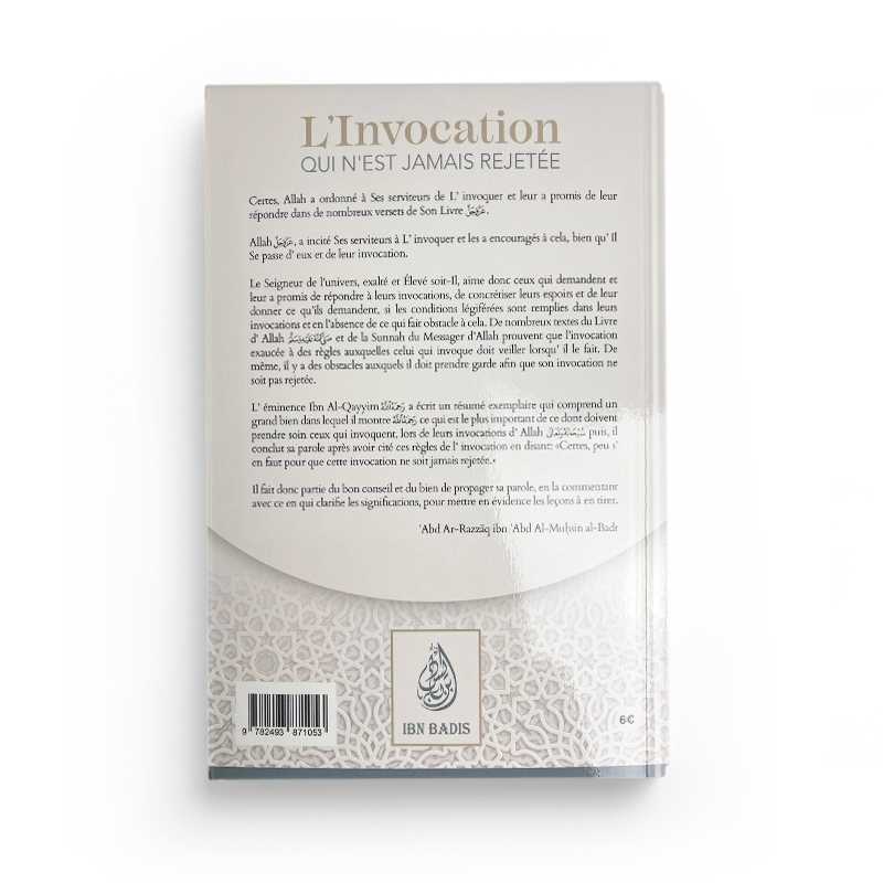 L'invocation qui n'est jamais rejetée par ʿAbd Ar-Razzāq al-Badr Ibn Badis Livres > Islam > Invocations (Dou'as) 9782493871053 Librairie Musulmane Al-imen