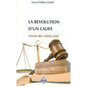 La révolution d'un Calife Omar Ibn Abdelaziz Al - imen