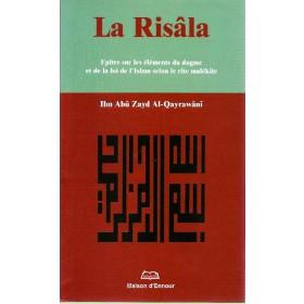 La Risâla : Epître sur les éléments du dogme et de la loi de l’Islam selon le rite malékite Maison d'Ennour Livre > Islam > Fiqh (Droit et Jurisprudence) 9782910891725 Librairie Musulmane Al-imen
