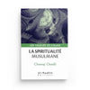 La spiritualité musulmane - Chawqi Chadli (collection les valeurs de l'islam) disponible chez Al - imen