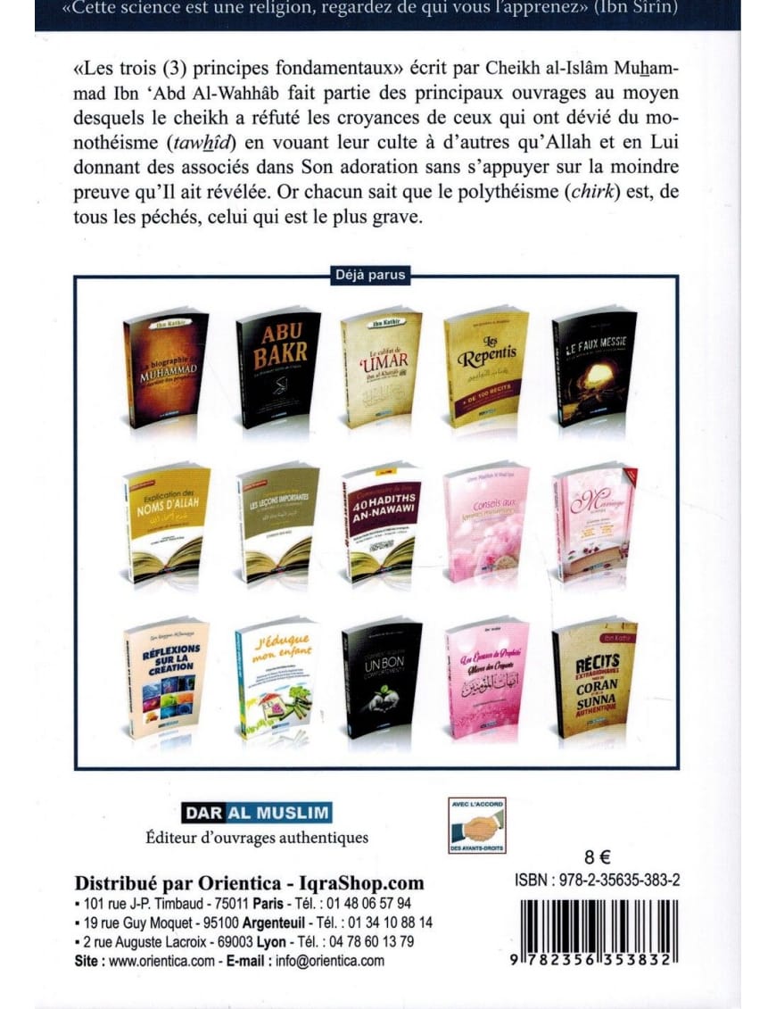 Le Commentaire du livre Les 3 Principes Fondamentaux - Cheikh Ahmad An-Najmî - Dar Al-Muslim Dar Al-Muslim Livre > Islam > Tawhid / Aqidah (Croyance) 9782356353658 Librairie Musulmane Al-imen