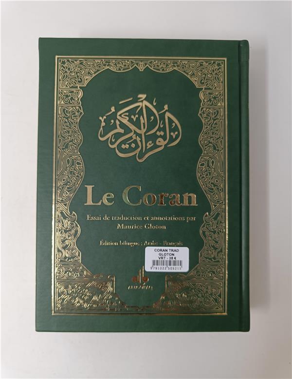 Le Coran - Essai de traduction et annotations par Maurice Glouton (Dorure sur les tranches) Al Bouraq Coran Librairie Musulmane Al-imen