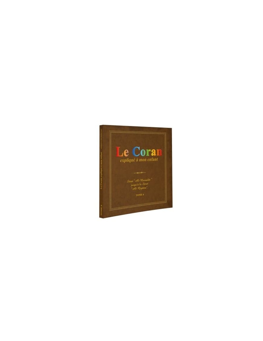 Le Coran expliqué à mon enfant - Tome 1 et les neufs dernières sourates du Coran - PIXELGRAF - Sana Sana Livre Islam Enfant 9782356335777 Librairie Musulmane Al-imen