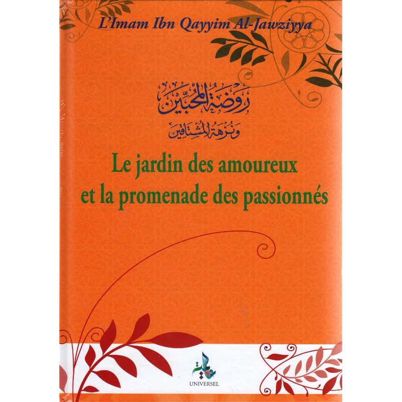 Le jardin des amoureux et la promenade des passionnés (Imam Ibn Qayyim Al - Jawziyya) - Livres par édition par Universel disponible chez Al - imen