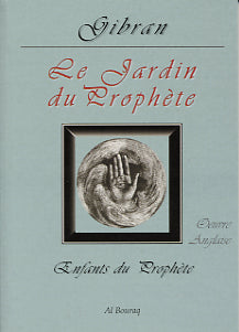 Le Jardin du Prophète — Gibran Khalil Gibran | Éditions Al Bouraq Al Bouraq Livre > Islam > Foi et Spiritualité 9782841610709 Librairie Musulmane Al-imen