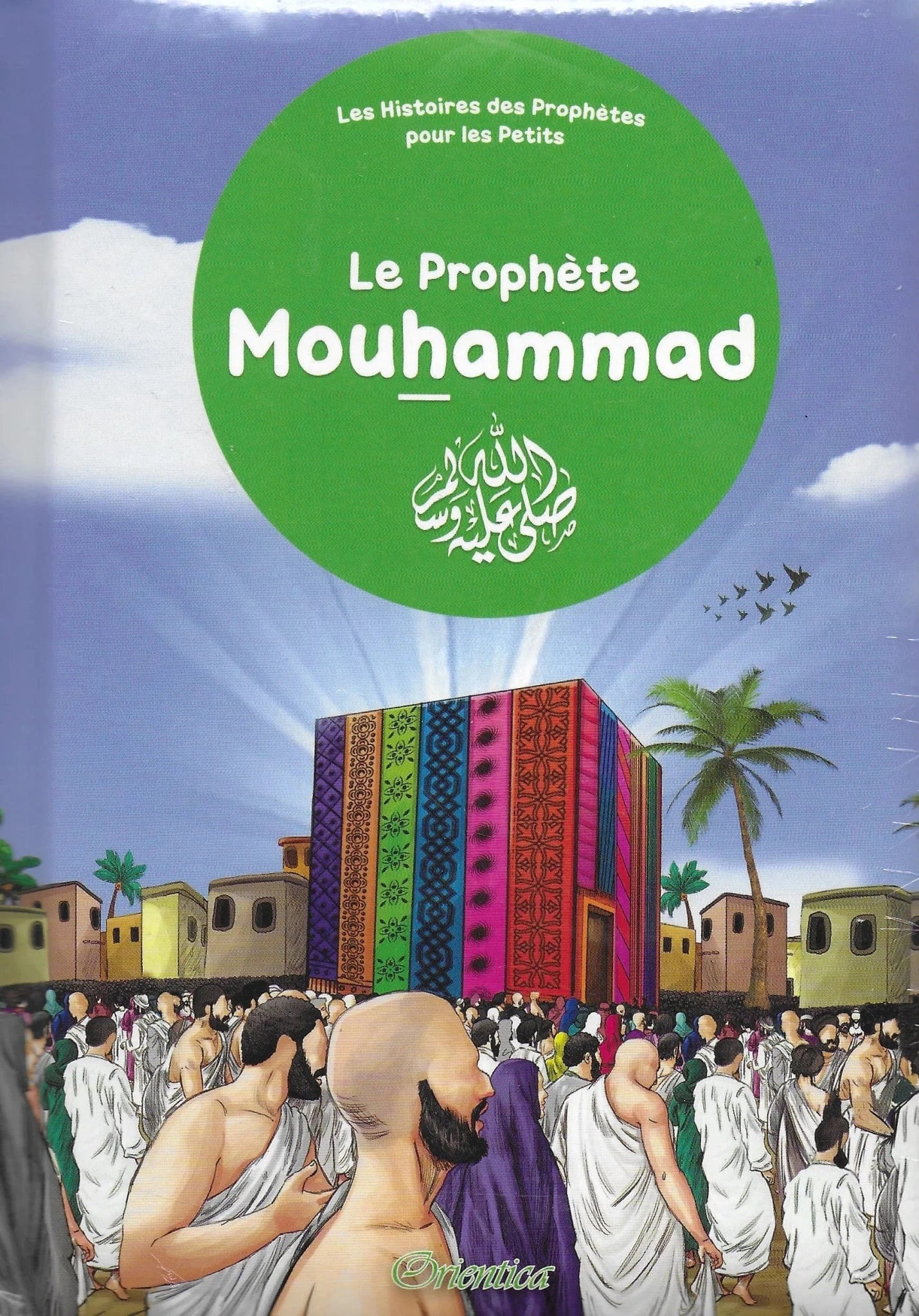 Le Prophète Mouhammad (Orientica) Orientica Livre > Islam 9782356359247 Librairie Musulmane Al-imen