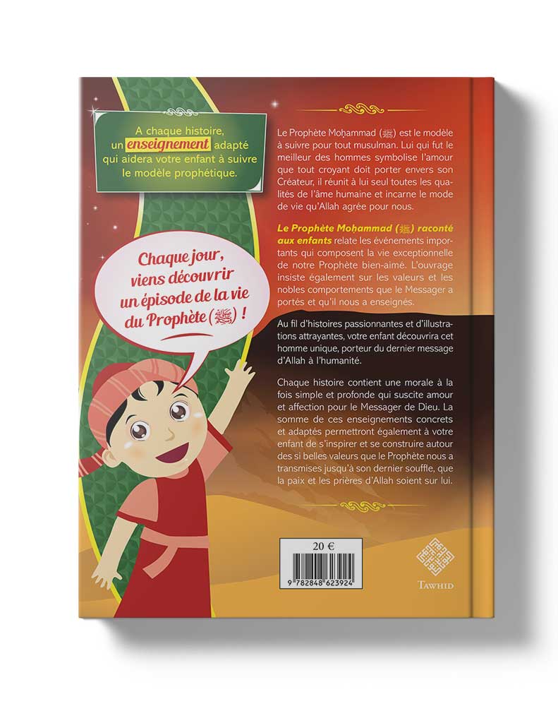 Le Prophète (saws) raconté aux enfants - Siham Andalouci - Tawhid Editions Tawhid Livre Islam Enfant 9782848623924 Librairie Musulmane Al-imen