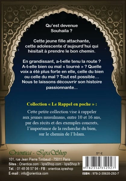 Le Rappel en poche N°4 : Souhaïla — Les deux voies | Orientica | Livre Islam Jeunesse Orientica Livre > Islam 9782356352927 Librairie Musulmane Al-imen