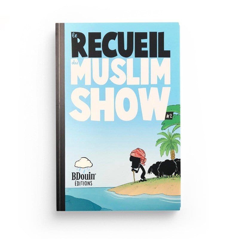 Le Recueil du Muslim Show - Tome 2 - BDouin éditions BDouin Livre Islam Enfant 9789998797840 Librairie Musulmane Al-imen