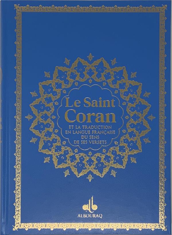 Le Saint Coran (Bilingue) et la traduction en langue française du sens de ses versets (20 x 28 cm) Al Bouraq Coran Bleu Ciel 9791022506687 Librairie Musulmane Al-imen