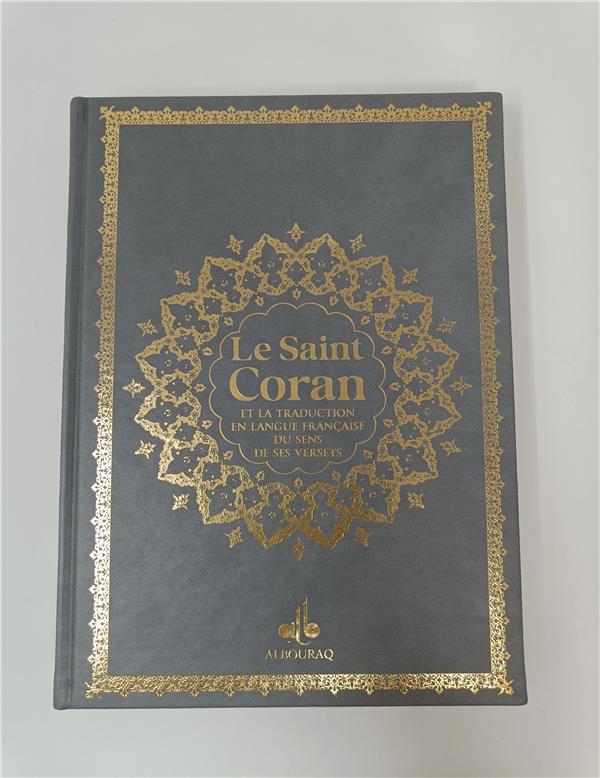 Le Saint Coran (Bilingue) et la traduction en langue française du sens de ses versets (20 x 28 cm) (Pages Dorée) Al Bouraq Coran Gris 9791022506939 Librairie Musulmane Al-imen