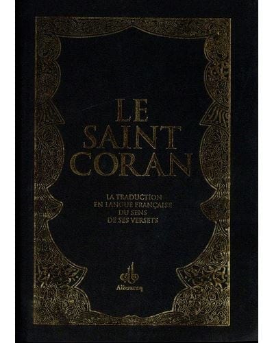 Le Saint Coran et la traduction en langue française du sens de ses versets (Poche) (Pages avec Tranche Dorée) Al Bouraq Coran Noir 9791022508353 Librairie Musulmane Al-imen