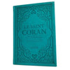 Le Saint Coran Turquoise - Couverture Daim - Pages Arc - En - Ciel - Français - Arabe - Phonétique - Maison Ennour Al - imen