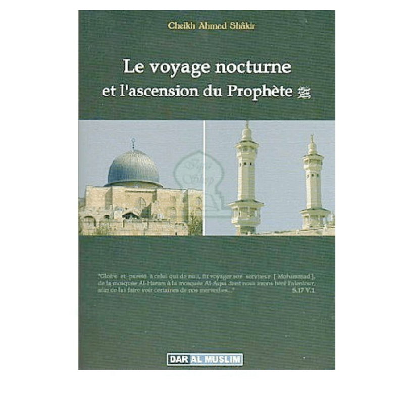 Le voyage nocturne et l'ascension du Prophète (SAW) Dar Al-Muslim Livre > Islam > Prophètes et Compagnons 9782917113349 Librairie Musulmane Al-imen