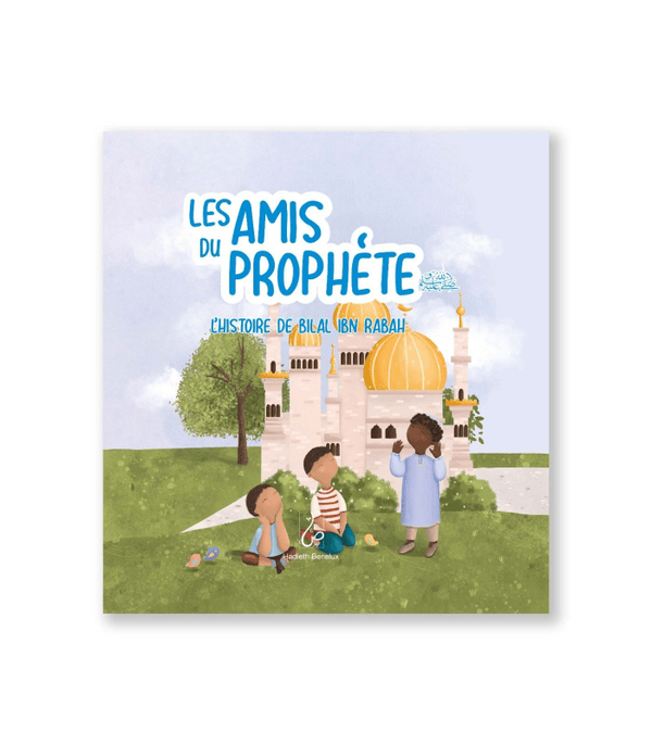 Les Amis Du Prophète - L'histoire De Bilal Ibn Rabah - Asiyah Kalin & Annabel De Vries - Hadieth Benelux Hadieth Benelux Livre Islam Enfant 9789083164304 Librairie Musulmane Al-imen