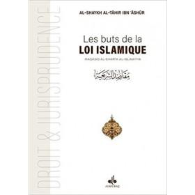 Les buts de la Loi islamique : Maqasid ash - Shariah Al - Islamiyya disponible chez Al - imen