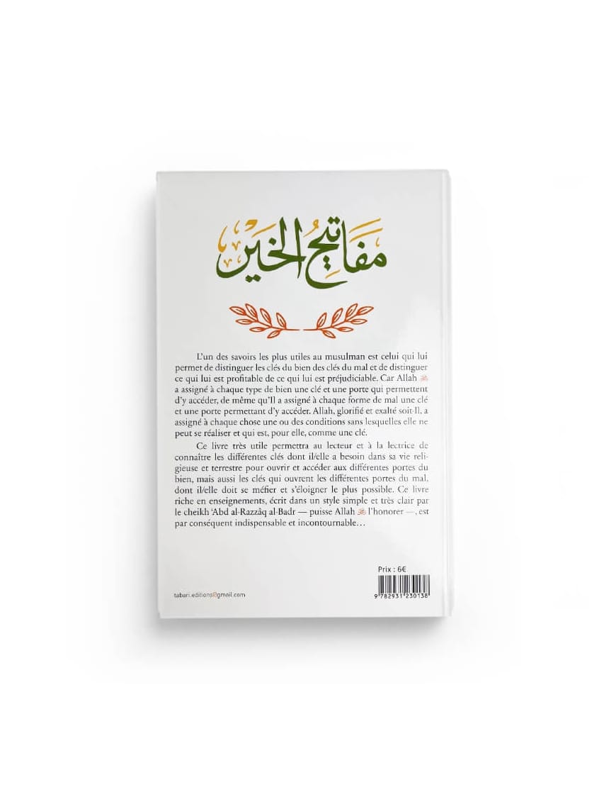 Les clés du bien - abd al-Razzaq al-Badr - Tabari - Éditions Tabari Tabari Livre > Islam > Foi et Spiritualité 9782931230138 Librairie Musulmane Al-imen