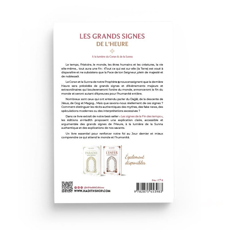 LES GRANDS SIGNES DE L'HEURE - Dr Yûsuf al-Wâbil - éditions Al-Hadîth Al-Hadîth Livre > Islam 9782875453983 Librairie Musulmane Al-imen