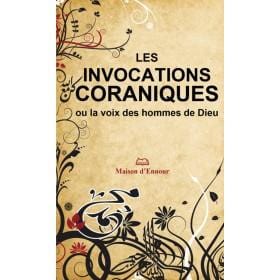 Les invocations coraniques ou la voix des hommes de Dieu Maison d'Ennour Livres > Islam > Invocations (Dou'as) 9782910891435 Librairie Musulmane Al-imen
