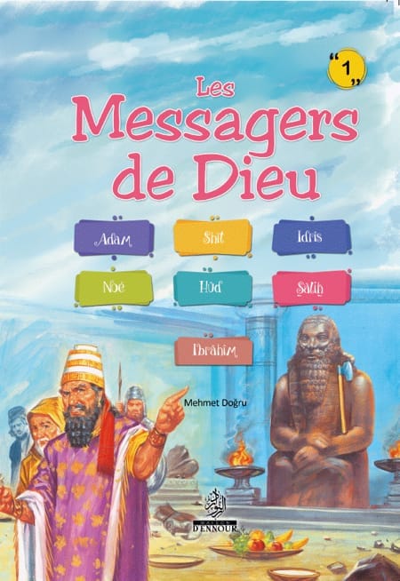 Les Messagers de Dieu (1) Mehmet  Dogru Maison d'Ennour Livre Islam Enfant 9782752403834 Librairie Musulmane Al-imen