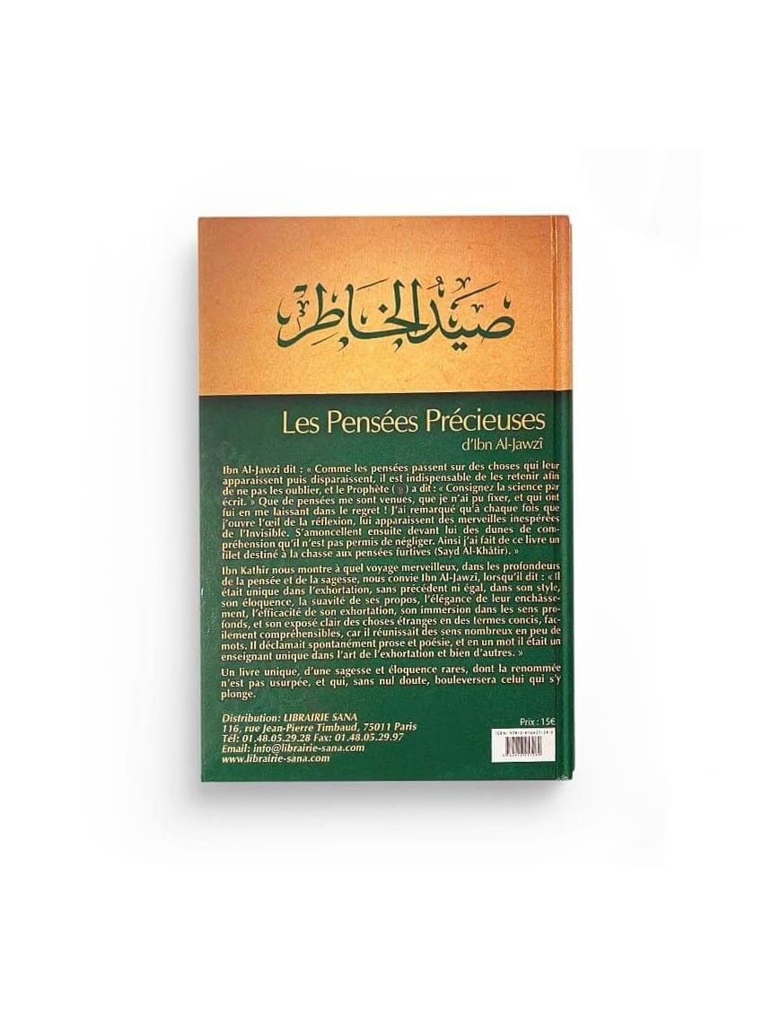 Les pensées précieuses - ibn al Jawzi - Tawbah - Éditions Tawbah Tawbah Livre > Islam > Foi et Spiritualité 9782916457260 Librairie Musulmane Al-imen