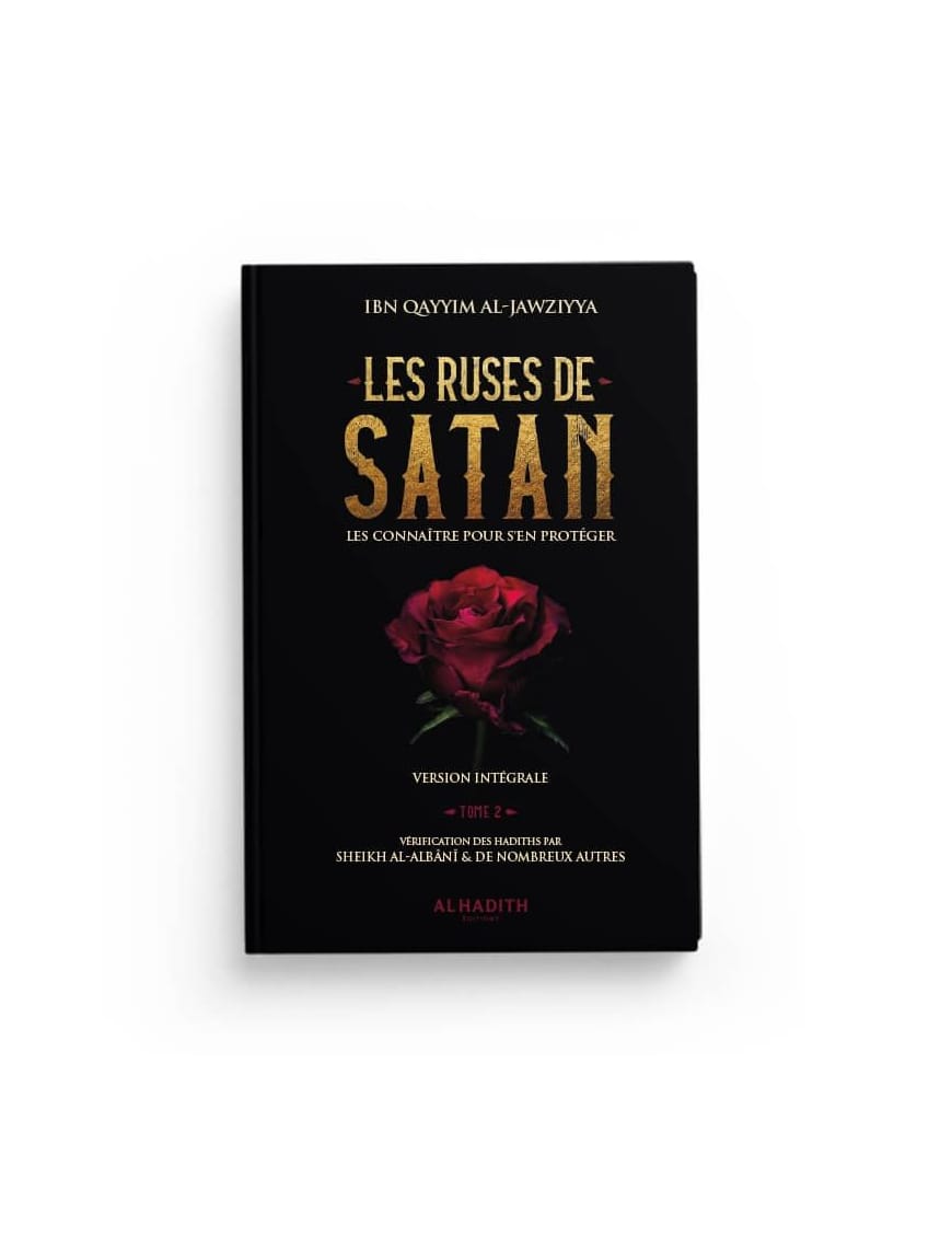 Les ruses de satan, version intégrale 2 volumes - Ibn Qayyim - al-Hadîth Al-Hadîth Livre > Islam > Foi et Spiritualité 9782917113486 Librairie Musulmane Al-imen