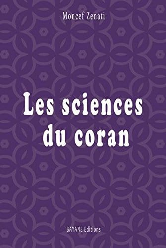 Les sciences du Coran Bayane Livre sur le Coran Tafsir 9782915147841 Librairie Musulmane Al-imen
