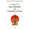 Les secrets des 5 piliers de l'islam disponible chez Al - imen