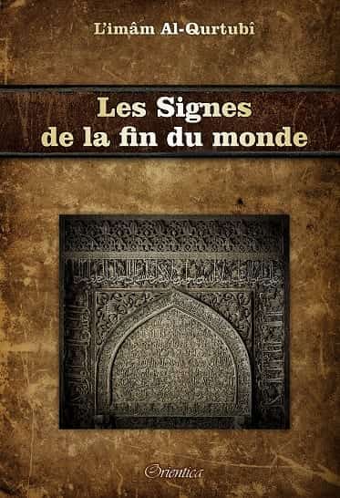 Les signes de la fin du Monde (Les signes de l’Heure, les signes mineurs et majeurs) Al - imen