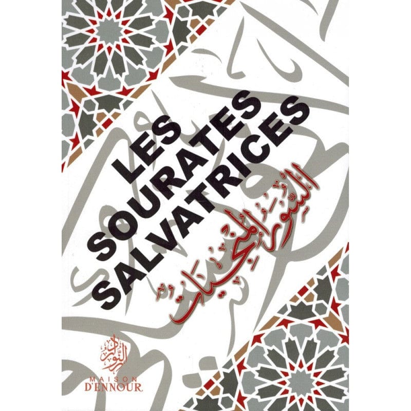 Les Sourates Salvatrices — Trilingue Français/Arabe/Phonétique | Éditions Maison d'Ennour Maison d'Ennour Livres > Islam > Invocations (Dou'as) 9782752403421 Librairie Musulmane Al-imen