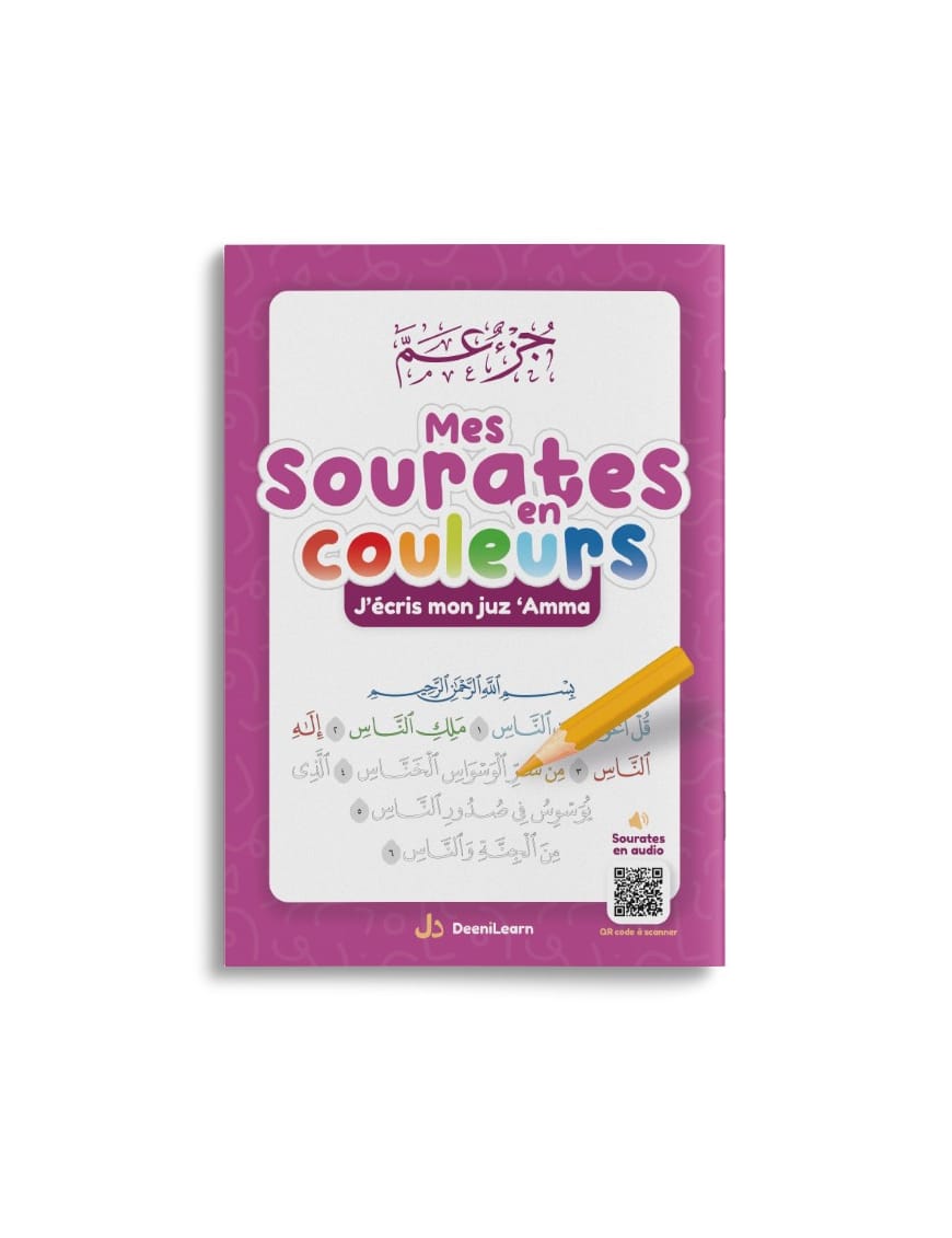 Mes sourates en couleurs - j'écris mon juz Tabarâk - couverture verte - DeeniLearn - DeeniLearn DeeniLearn Livre Islam Enfant 9782931241110 Librairie Musulmane Al-imen