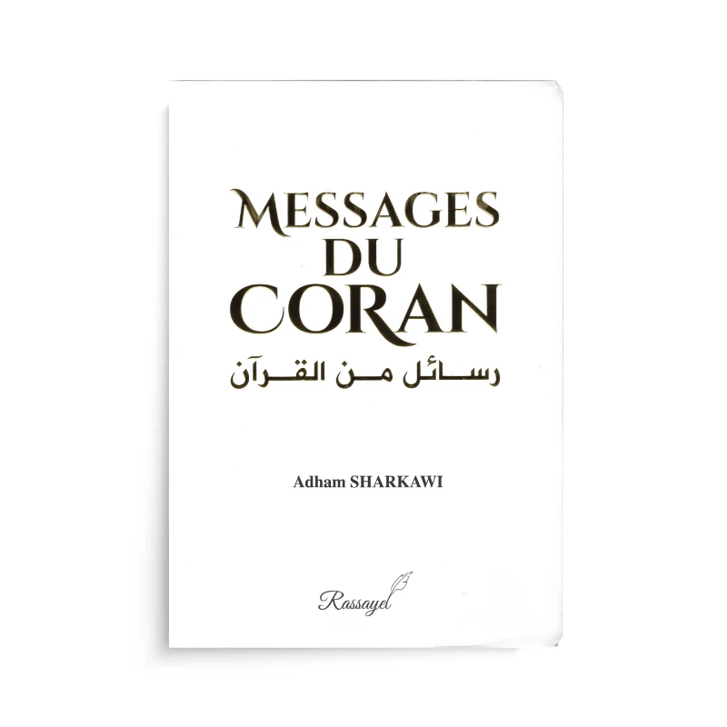 Messages du Coran - Rassayel Rassayel Livres > Islam > Coran 9791098239502 Librairie Musulmane Al-imen