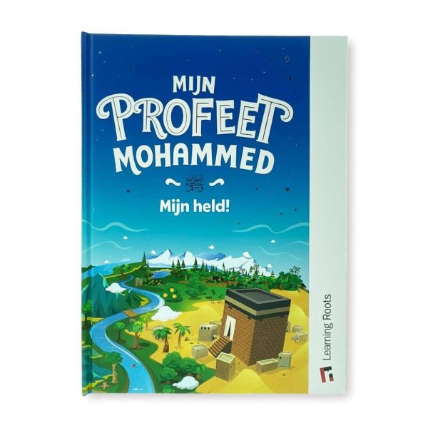 Mijn Profeet Mohammed ﷺ - Mijn held! - Livres NL par Hadieth Benelux disponible chez Al - imen