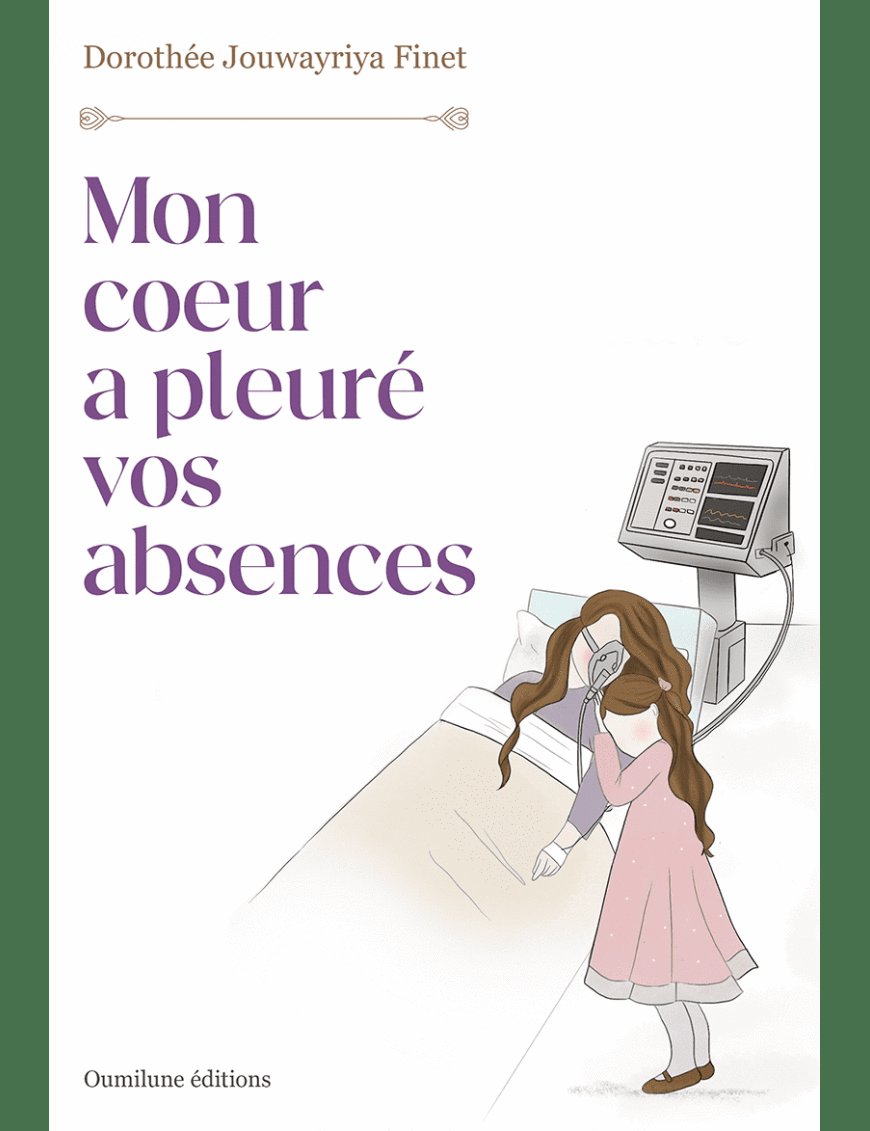 Mon coeur a pleuré vos absences - Dorothée Jouwayriya Finet - Oumilune - Sana Sana Livre > Islam > Essai 9782385552954 Librairie Musulmane Al-imen