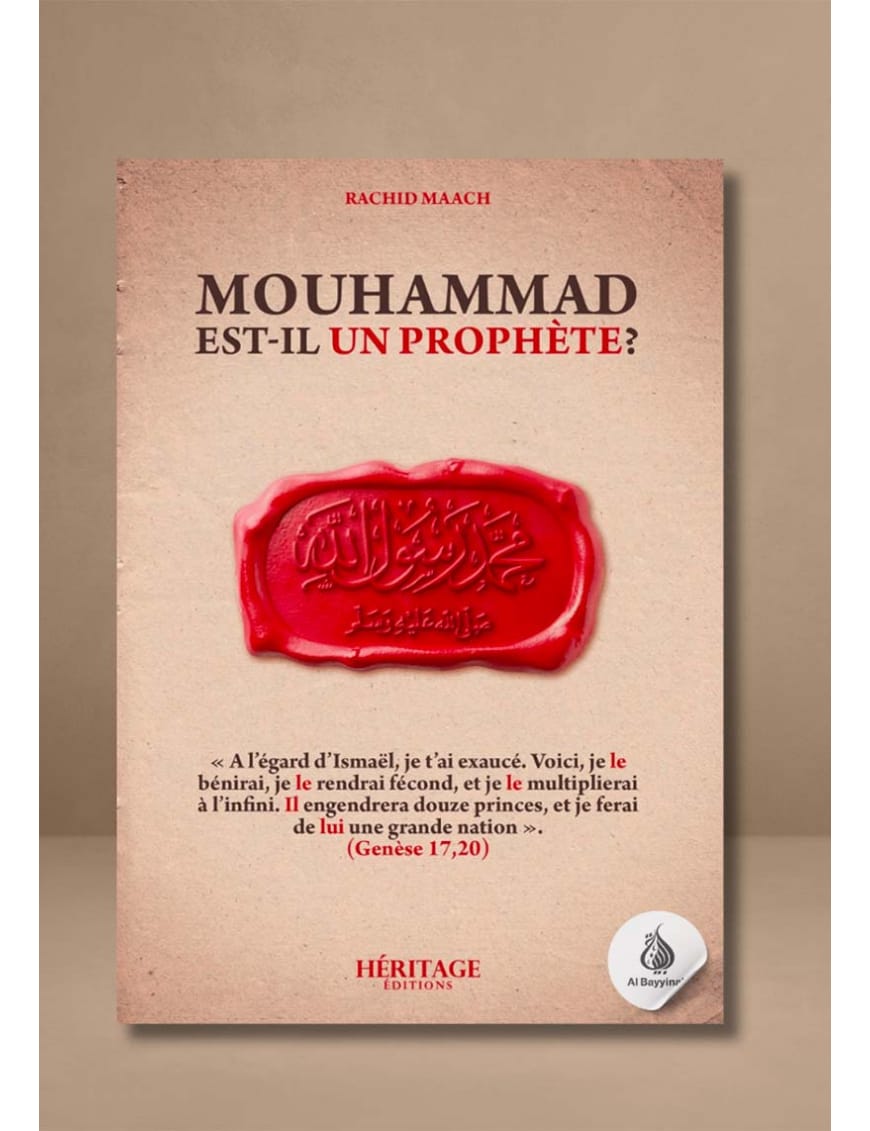 Mouhammad est-il un Prophète ? Rachid Maach - éditions Héritage - Al-Bayyinah Al-Bayyinah Livre > Islam > Essai 9782493295200 Librairie Musulmane Al-imen